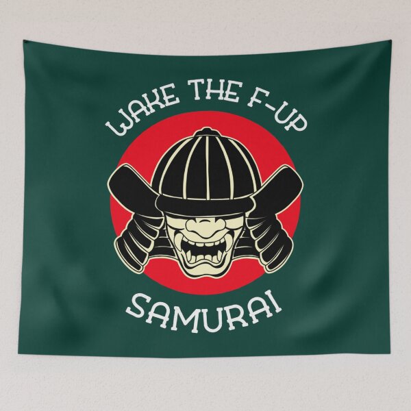 Item preview, Wake the F up Samurai         designed and sold by valentinewarren.