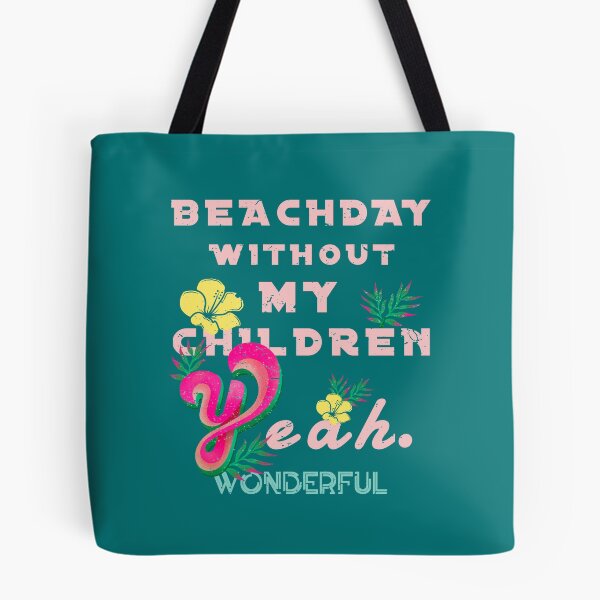 Item preview, Beach day without my kids designed and sold by vibeno1.