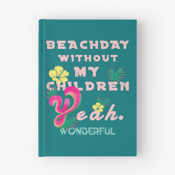 Item preview, Beach day without my kids designed and sold by vibeno1.