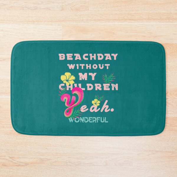Item preview, Beach day without my kids designed and sold by vibeno1.