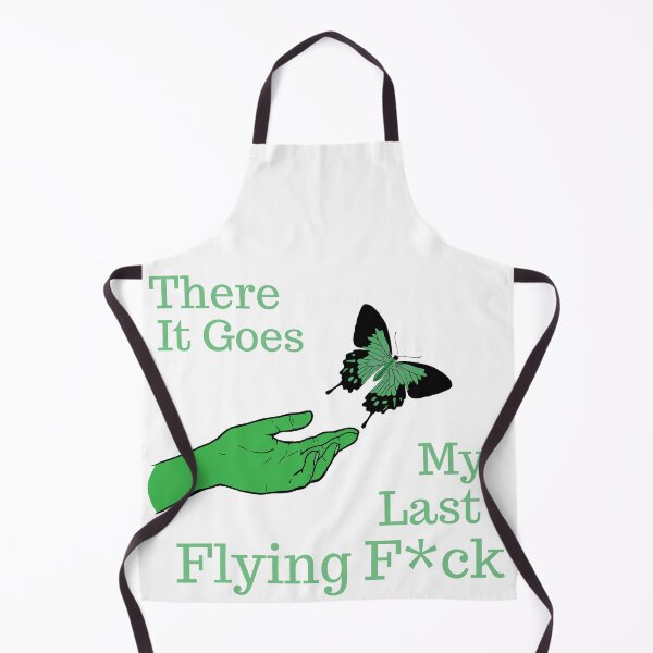 Item preview, there it goes my last flying f*ck designed and sold by Ashley0016.