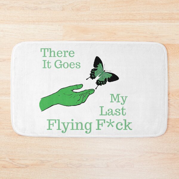 Item preview, there it goes my last flying f*ck designed and sold by Ashley0016.
