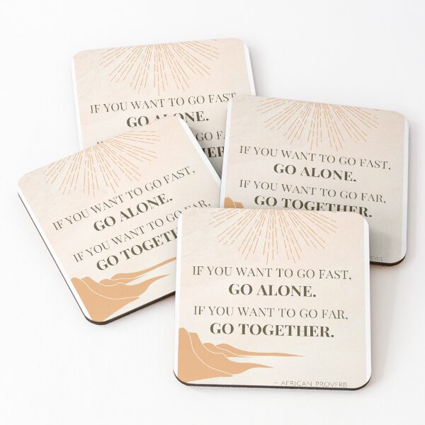 Item preview, If You Want To Go Fast Go Alone If You Want To Go Far Go Together designed and sold by MalcolmAndPark.