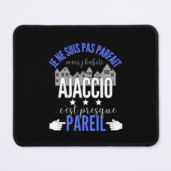 Item preview, Gift Man proud to live in Ajaccio designed and sold by RomualdGR.