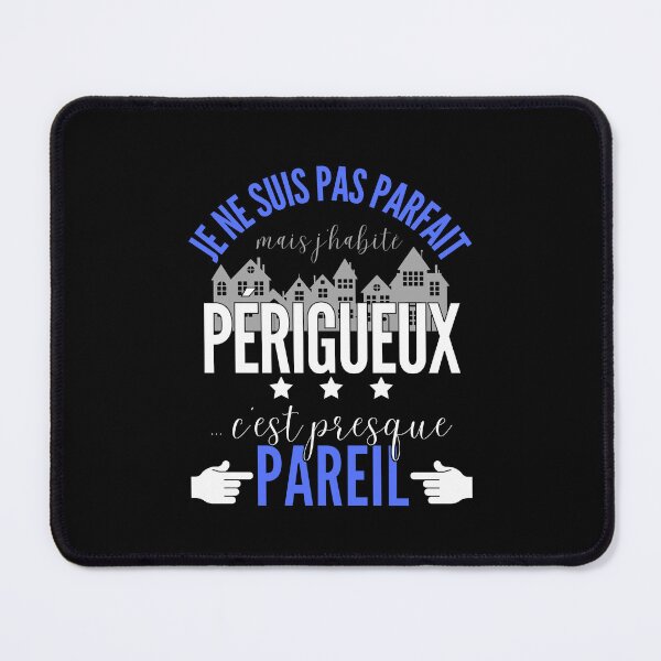Item preview, Gift Man proud to live in Périgueux designed and sold by RomualdGR.