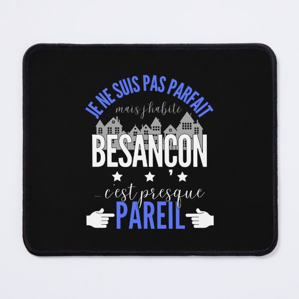 Item preview, Gift Man proud to live in Besançon designed and sold by RomualdGR.