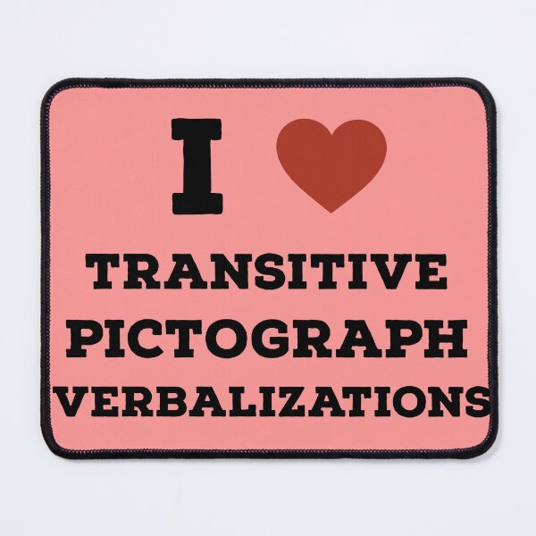 Item preview, I Love Transitive Pictograph Verbalizations  designed and sold by OculusReparo.