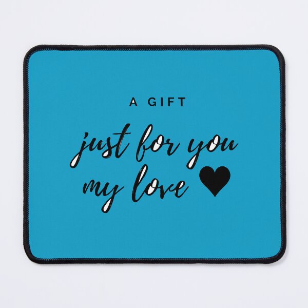 Item preview, A GIFT JUST FOR YOU MY LOVE designed and sold by ElizabellaCo.