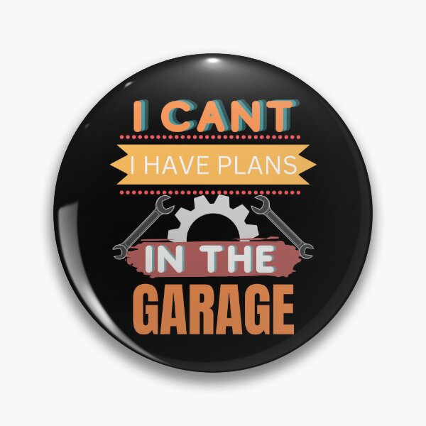 Item preview, I Can't I Have Plans In The Garage Fathers Day Car Mechanics designed and sold by ColourTrials.