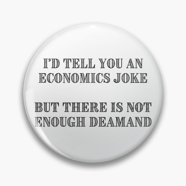 Item preview, Economics Joke Demand Supply designed and sold by vishal100ni.