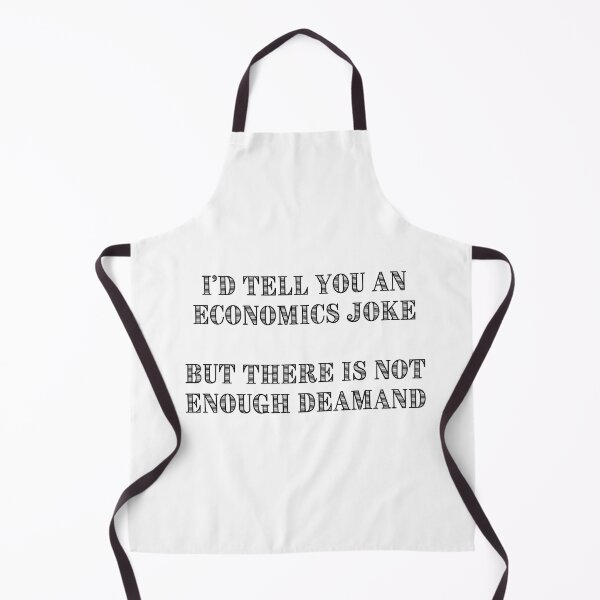 Item preview, Economics Joke Demand Supply designed and sold by vishal100ni.