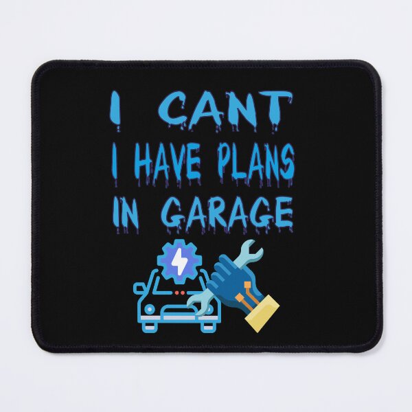 Item preview, Copy of I Can't I Have Plans In The Garage Fathers Day Car Mechanics designed and sold by ColourTrials.