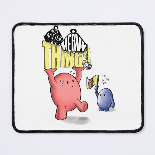 Item preview, No matter how heavy things may get, I'm with you. designed and sold by Boundliss.