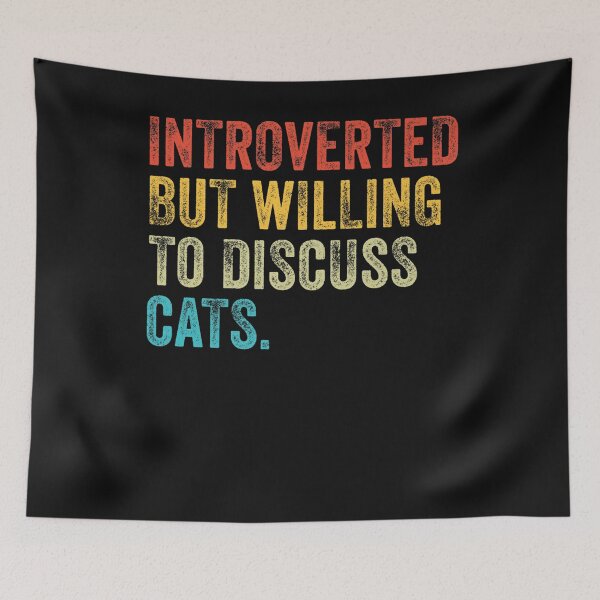 Item preview, Introverted But Willing To Discuss Cats Kitten Pet Lover Premium designed and sold by CharlesWRighr.