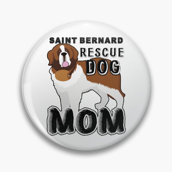 Item preview, Saint Bernard Rescue Dog Mom designed and sold by UnknownArtistt.