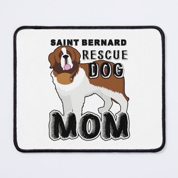 Item preview, Saint Bernard Rescue Dog Mom designed and sold by UnknownArtistt.