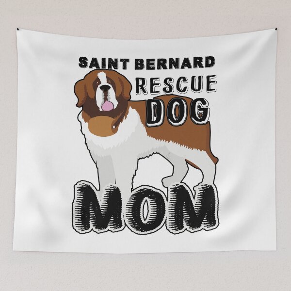 Item preview, Saint Bernard Rescue Dog Mom designed and sold by UnknownArtistt.