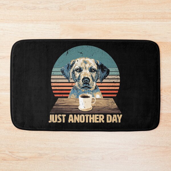 Item preview, Just another Day - Funny & Cute Labrador designed and sold by BrainlabStudios.