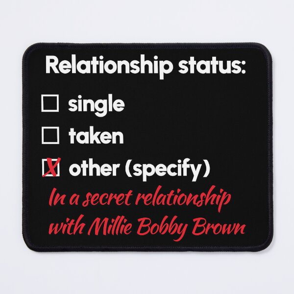 Item preview, Millie Bobby Brown - Relationship 2 designed and sold by 2Girls1Shirt.