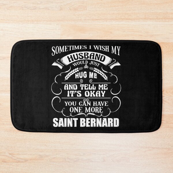 Item preview, You Can Have One More Saint Bernard designed and sold by UnknownArtistt.