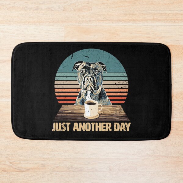 Item preview, Just another Day - Funny & Cute American Pit Bull Terrier designed and sold by BrainlabStudios.