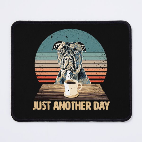 Item preview, Just another Day - Funny & Cute American Staffordshire Terrier designed and sold by BrainlabStudios.