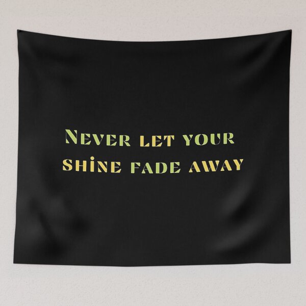 Item preview, You Never Shine If You Never Burn  designed and sold by ritahenry.