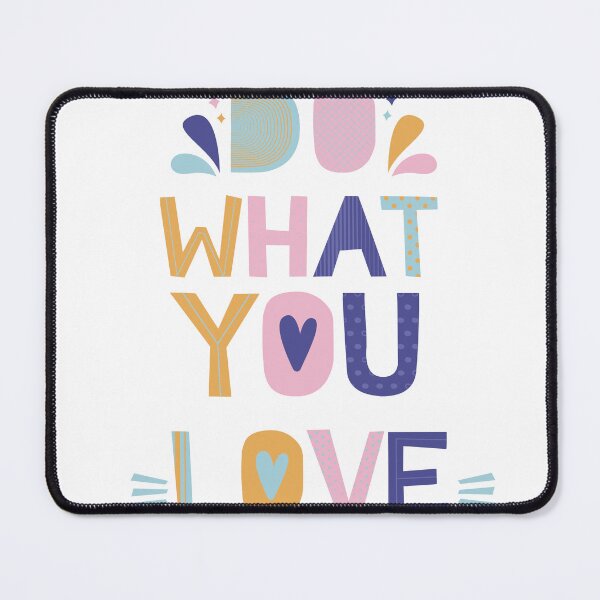 Item preview, Do what you you love  designed and sold by RiseAbove22.