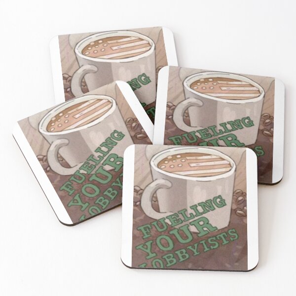 Item preview, COFFEE Fueling Your Lobbyists Inside Joke  designed and sold by OpenStill.