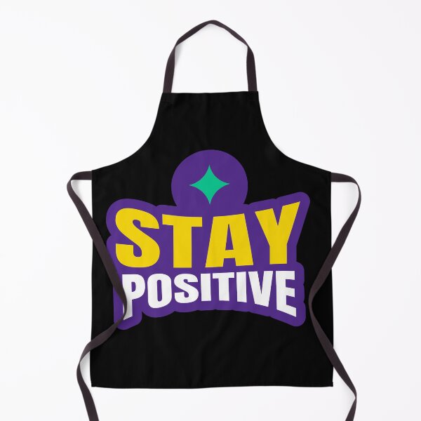 Item preview, Stay positive designed and sold by Harsh Katariya.