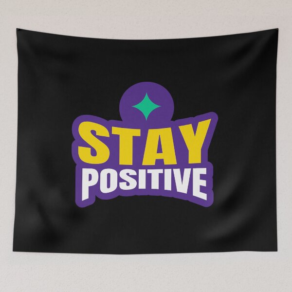 Item preview, Stay positive  designed and sold by Harsh  Katariya.