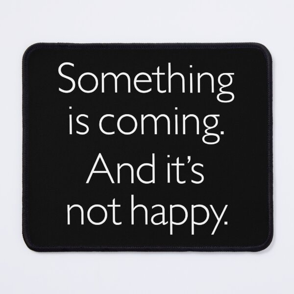 Item preview, Something is coming. And it's not happy. designed and sold by x1brett.