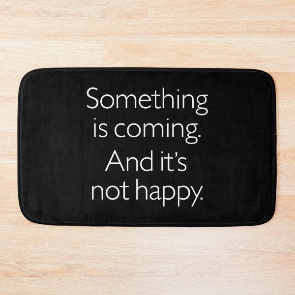 Item preview, Something is coming. And it's not happy. designed and sold by x1brett.
