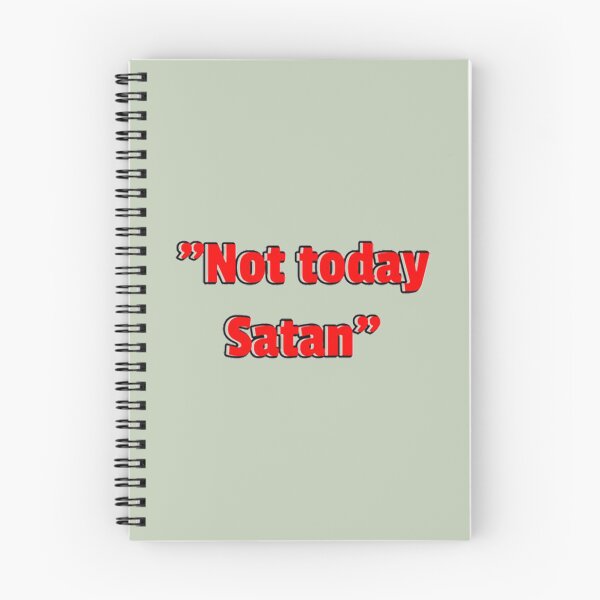 Item preview, Not Today Satan Quote designed and sold by Uriehale.