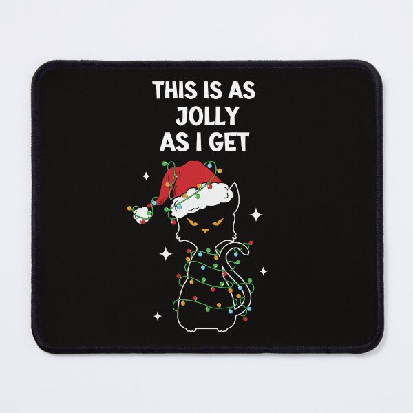 Item preview, This Is As Jolly As I Get, Funny Grumpy Christmas Cat designed and sold by desireedickens.
