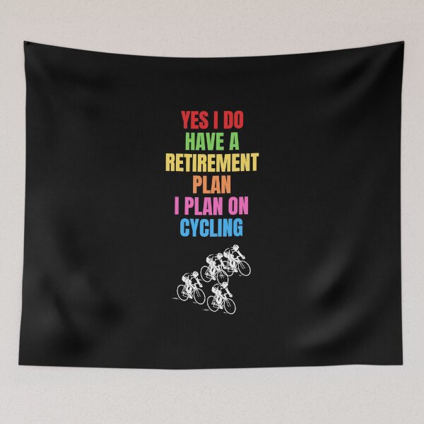 Item preview,  Yes I Do Have A Retirement Plan I Plan On Cycling designed and sold by Ahmed  Feki.