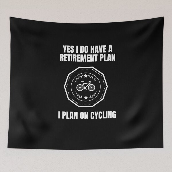 Item preview,  Yes I Do Have A Retirement Plan I Plan On Cycling designed and sold by Ahmed  Feki.