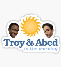 troy and abed in the morning Sticker