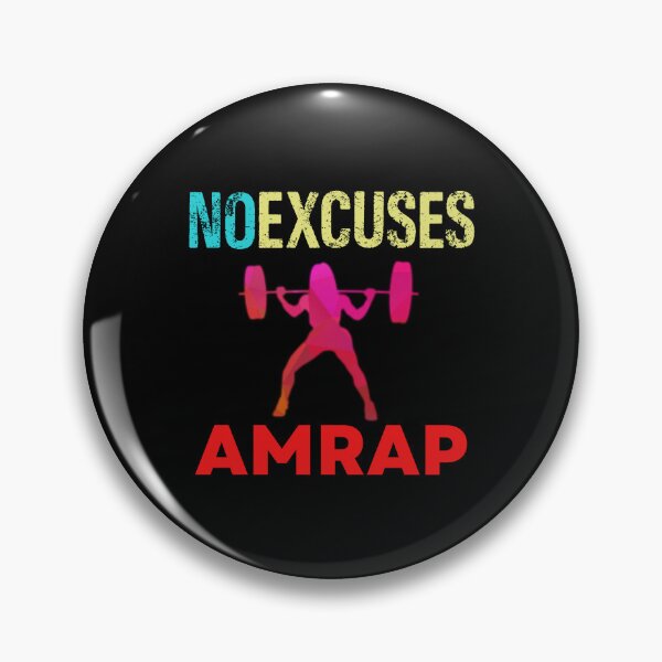 Item preview, No Excuses AMRAP designed and sold by Desiznn.