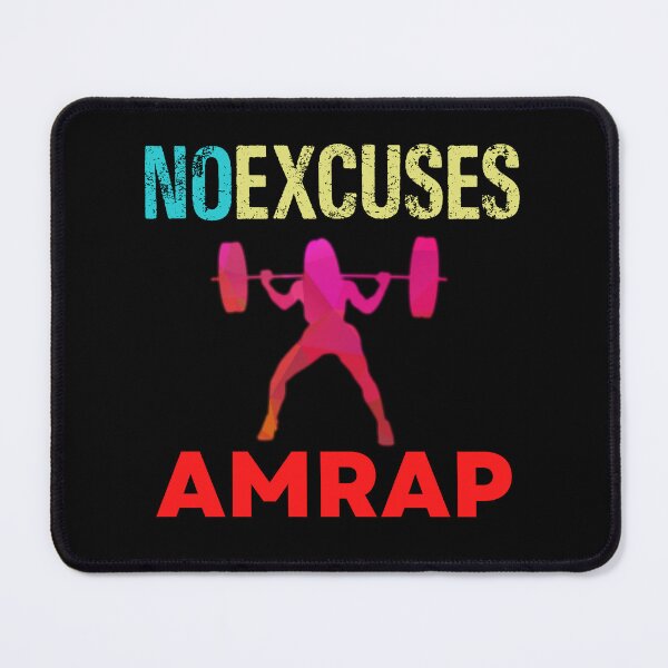 Item preview, No Excuses AMRAP designed and sold by Desiznn.