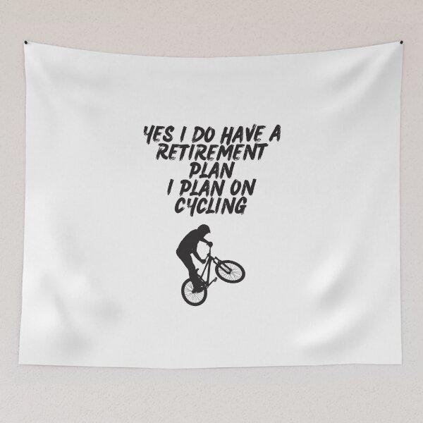 Item preview,   Yes I Do Have A Retirement Plan I Plan On Cycling designed and sold by Ahmed  Feki.