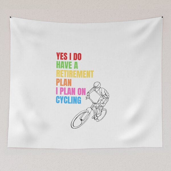 Item preview,   Yes I Do Have A Retirement Plan I Plan On Cycling designed and sold by Ahmed  Feki.