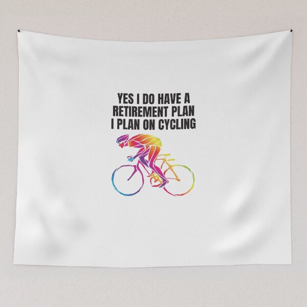 Item preview,   Yes I Do Have A Retirement Plan I Plan On Cycling designed and sold by Ahmed  Feki.