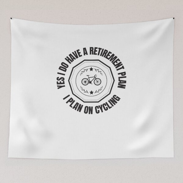 Item preview,   Yes I Do Have A Retirement Plan I Plan On Cycling designed and sold by Ahmed  Feki.
