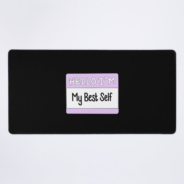Item preview, Hello I'm My Best Self designed and sold by thecoookiegal.