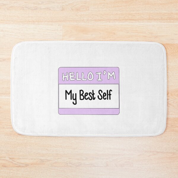 Item preview, Hello I'm My Best Self designed and sold by thecoookiegal.