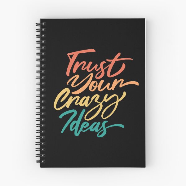 Item preview, Trust Your Crazy Ideas designed and sold by KNEI.