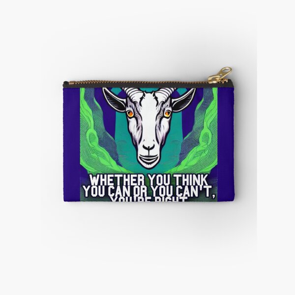 Item preview, Whether You Think You can or You can't, You're Right. Goat Simulator  designed and sold by Trendy-Now.