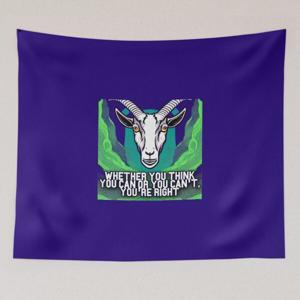 Item preview, Whether You Think You can or You can't, You're Right. Goat Simulator  designed and sold by Trendy-Now.