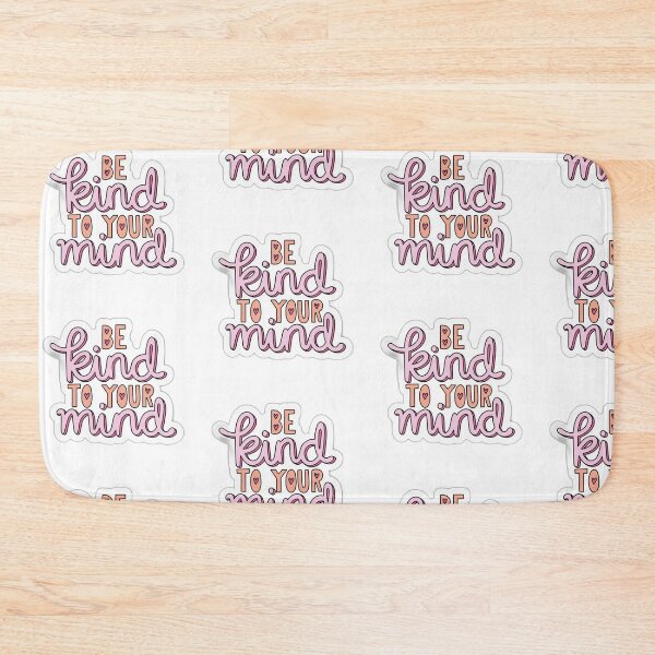Item preview, BE KIND TO YOUR MIND designed and sold by Shaphophu.